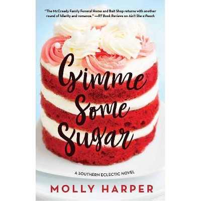 Gimme Some Sugar -  (Southern Eclectic) by Molly Harper (Paperback)