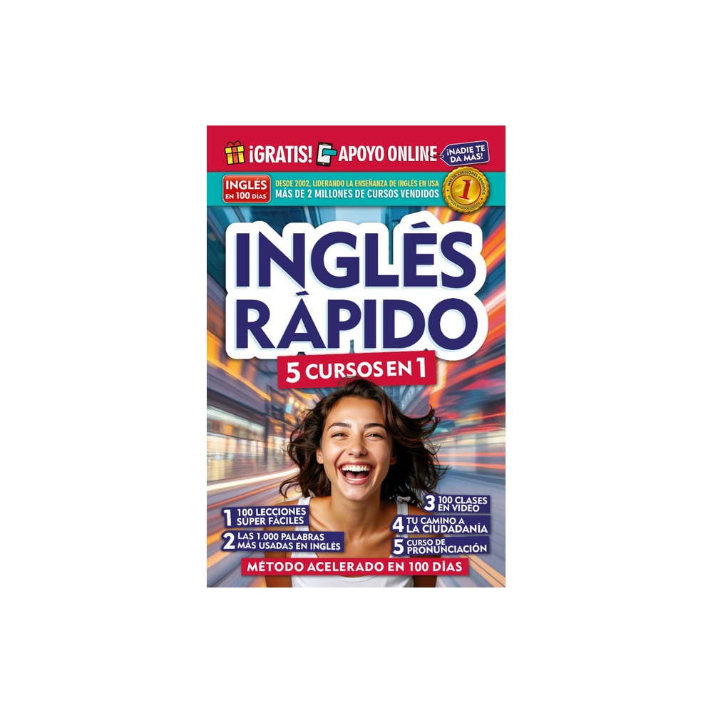 Inglés Rápido. 5 Cursos En 1 / Quick English. 5 Courses in 1 - by Inglés En 100 Días (Paperback)