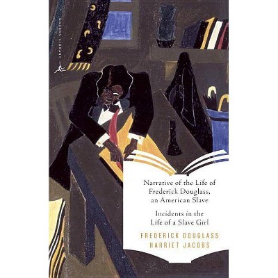 Narrative of the Life of Frederick Douglass, an American Slave & Incidents in the Life of a Slave Girl - (Modern Library Classics) (Paperback)