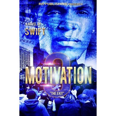 MOTIVATION part 3 - (Motivation) by  Swift (Paperback)