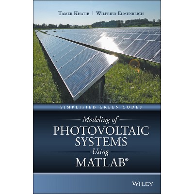 Modeling Of Photovoltaic Systems Using Matlab - By Tamer Khatib ...