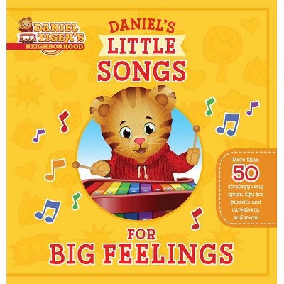 Daniel's Little Songs for Big Feelings - (Daniel Tiger's Neighborhood) (Hardcover)