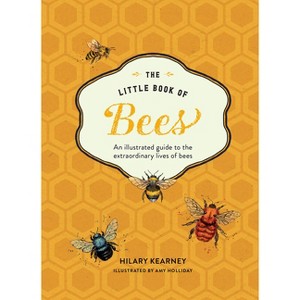 The Little Book of Bees - by  Hilary Kearney (Hardcover) - 1 of 1