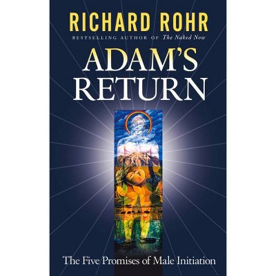 Adam's Return - by  Richard Rohr (Paperback)