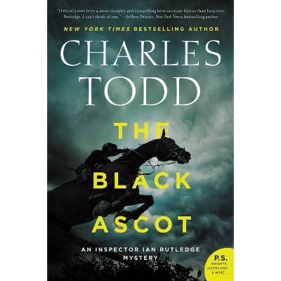  The Black Ascot - (Inspector Ian Rutledge Mysteries, 21) by  Charles Todd (Paperback) 