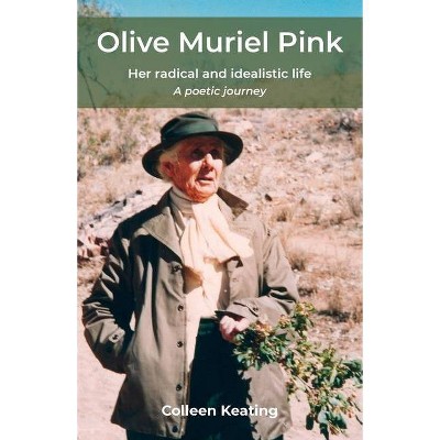 Olive Muriel Pink - by  Colleen Keating (Paperback)