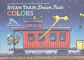 Steam Train, Dream Train Colors - (Goodnight, Goodnight Construction Site) by  Sherri Duskey Rinker (Board Book)