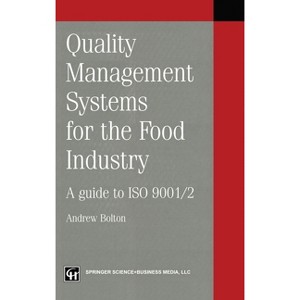 Quality Mgmt Sys for Food Indus GD - (Chapman & Hall Practical Approaches to Food Control & Food Q) by  Andrew Bolton & Bolton (Hardcover) - 1 of 1