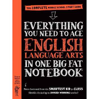 Everything You Need to Ace English Language Arts in One Big Fat Notebook : The Complete Middle School - by Jen Haberling (Paperback)
