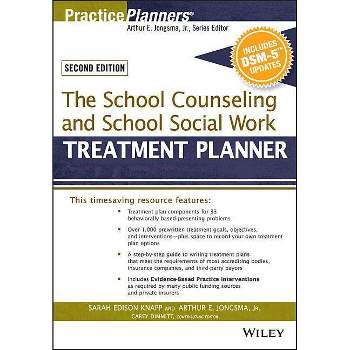 The School Counseling and School Social Work Treatment Planner, with Dsm-5 Updates, 2nd Edition - (PracticePlanners) (Paperback)