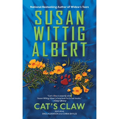 Cat's Claw - (Pecan Springs Mystery) by  Susan Wittig Albert (Paperback)