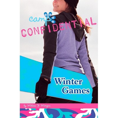 Winter Games - (Camp Confidential) by  Melissa J Morgan (Paperback)