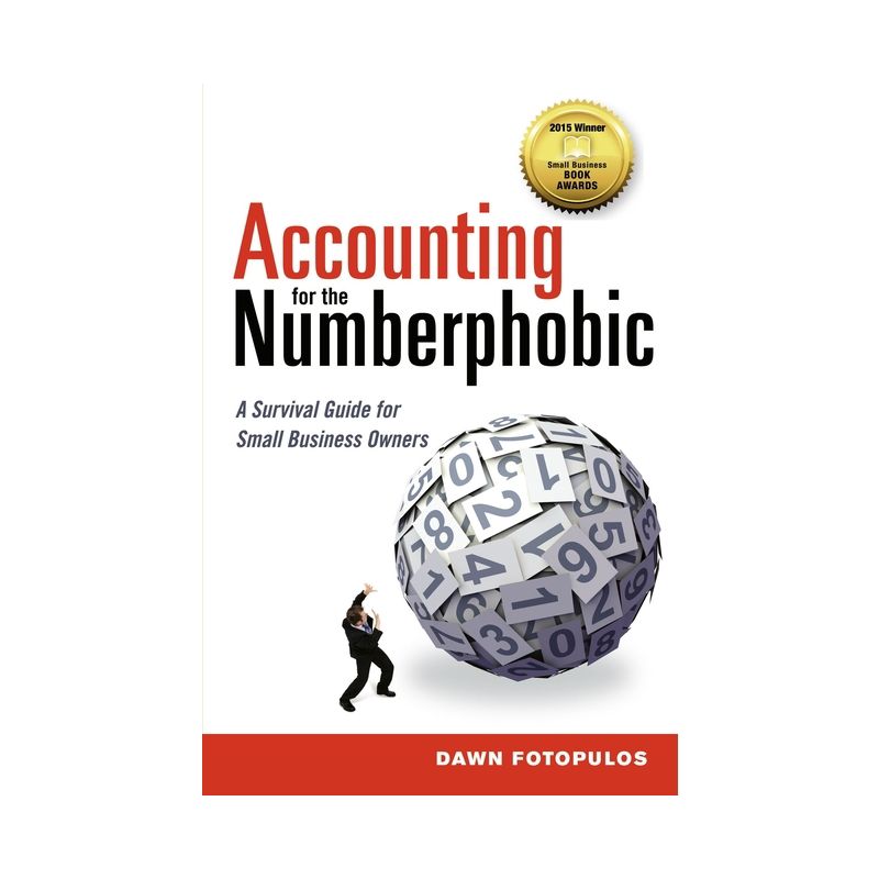 Accounting for the Numberphobic - by  Dawn Fotopulos (Paperback), 1 of 2