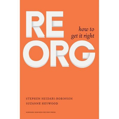 ReOrg - by  Stephen Heidari-Robinson & Suzanne Heywood (Hardcover)