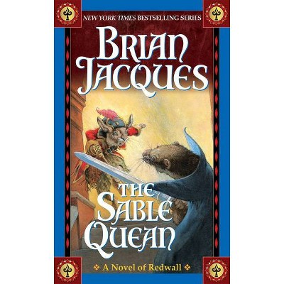 The Sable Quean - (Redwall) by  Brian Jacques (Paperback)