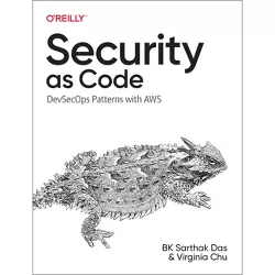 Security as Code - by  Bk Das & Virginia Chu (Paperback)
