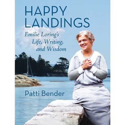 Happy Landings - by  Patti Bender (Hardcover)