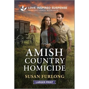 Amish Country Homicide - Large Print by  Susan Furlong (Paperback) - 1 of 1