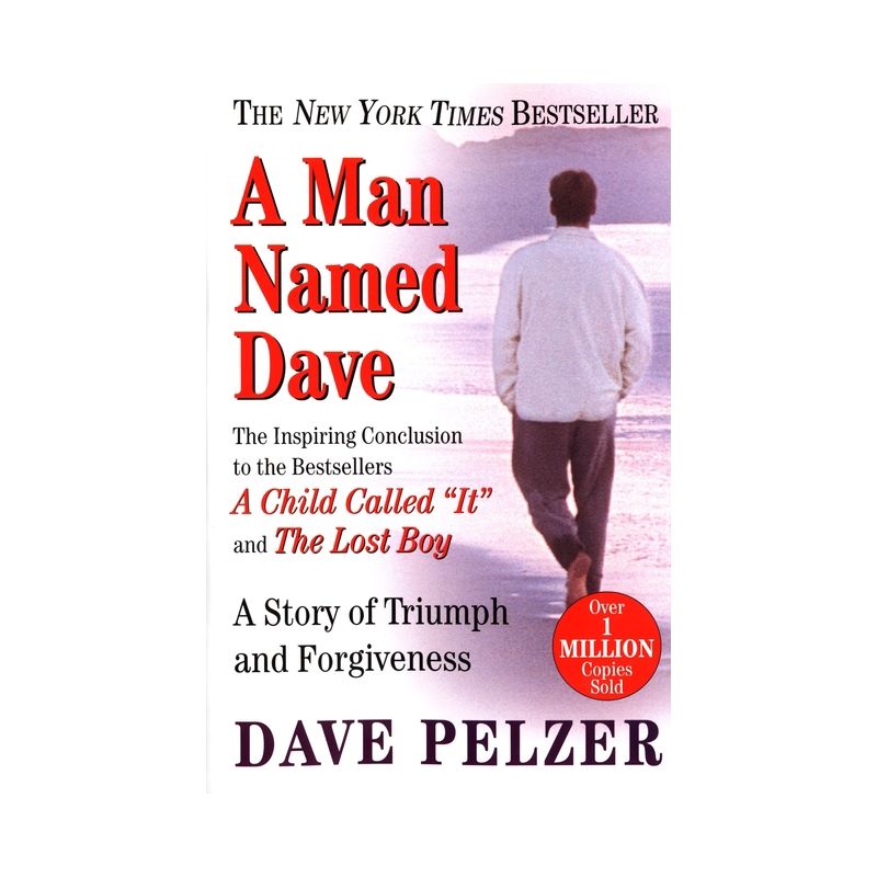 A Man Named Dave - by  Dave Pelzer (Paperback), 1 of 2