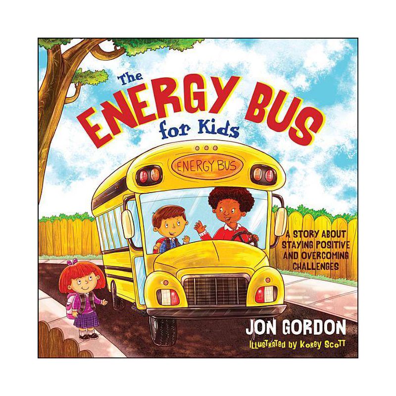 The Energy Bus for Kids - (Jon Gordon) by  Jon Gordon (Hardcover), 1 of 2