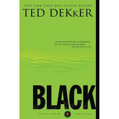 Black - (Circle) 5th Edition by  Ted Dekker (Paperback)