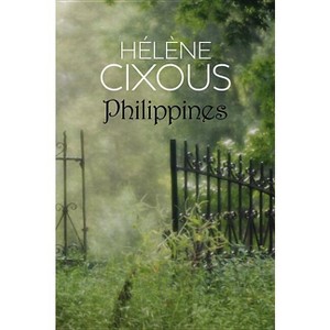 Philippines - by  Hélène Cixous (Paperback) - 1 of 1