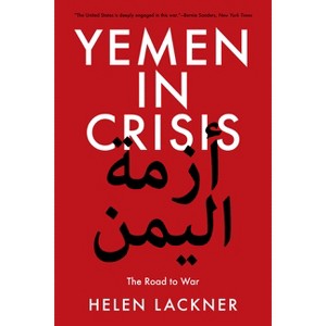 Yemen in Crisis - by Helen Lackner - 1 of 1