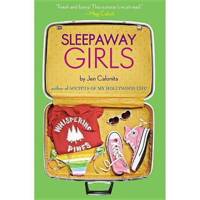 Sleepaway Girls - by  Jen Calonita (Paperback)