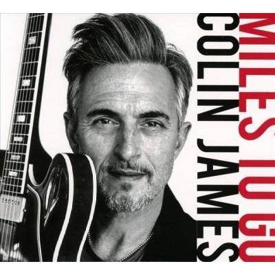 Colin James - Miles to Go (CD)