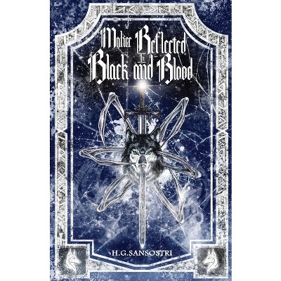 Malice Reflected in Black and Blood - (Vos Draemar) by  H G Sansostri (Paperback)