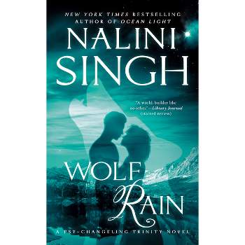 Wolf Rain - (Psy-Changeling Trinity) by  Nalini Singh (Paperback)