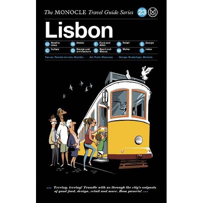 The Monocle Travel Guide to Lisbon - by  Tyler Brule & Andrew Tuck (Hardcover)