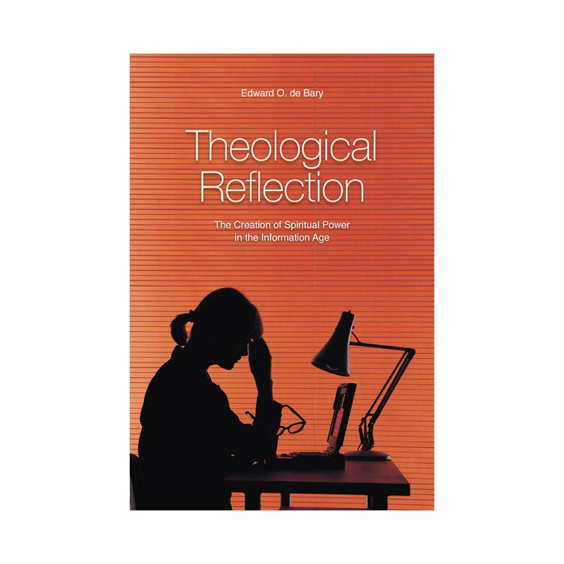 Theological Reflection - by  Edward O de Bary (Paperback), 1 of 2