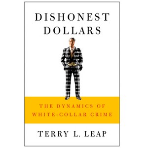 Dishonest Dollars - by  Terry L Leap (Hardcover) - 1 of 1