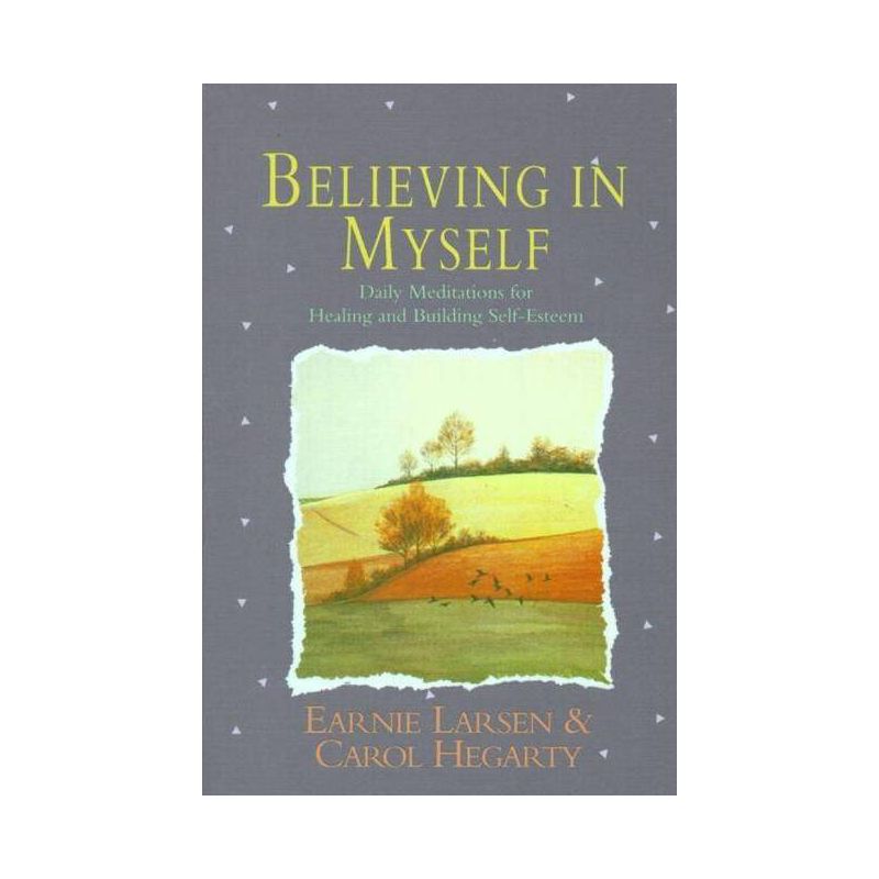 Believing in Myself - by  Earnie Larsen (Paperback), 1 of 2