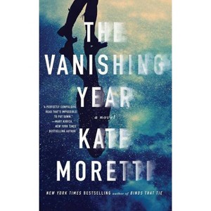 Vanishing Year (Paperback) (Kate Moretti) - 1 of 1