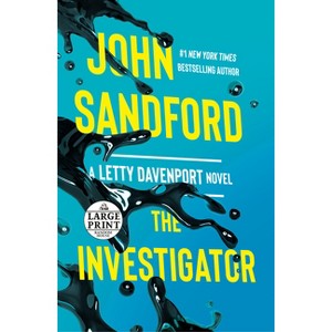 The Investigator - (A Letty Davenport Novel) Large Print by  John Sandford (Paperback) - 1 of 1