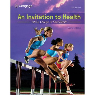 An Invitation to Health - 19th Edition by  Dianne Hales (Paperback)