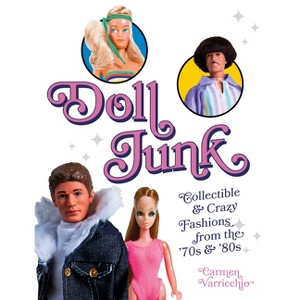 Doll Junk - by  Carmen Varricchio (Paperback) - 1 of 1