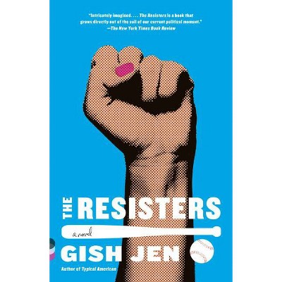 The Resisters - (Vintage Contemporaries) by  Gish Jen (Paperback)