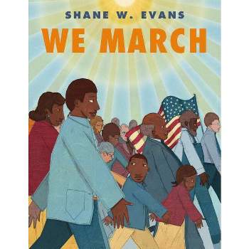 We March - by  Shane W Evans (Paperback)