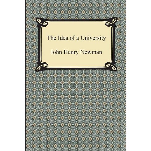the idea of university by john henry newman