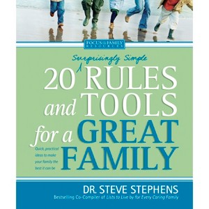 20 (Surprisingly Simple) Rules and Tools for a Great Family - (Focus on the Family) by  Steve Stephens (Paperback) - 1 of 1