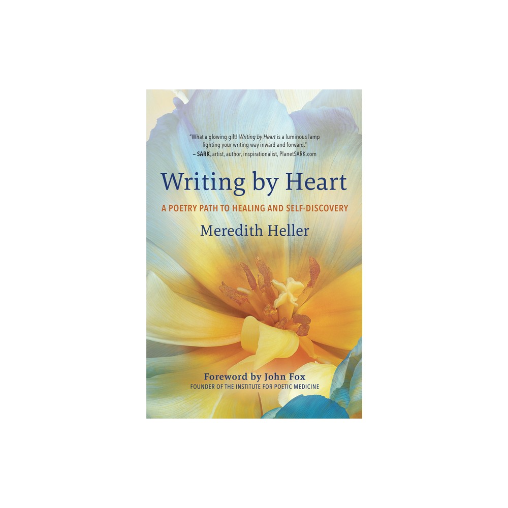 Writing by Heart - by Meredith Heller (Paperback)