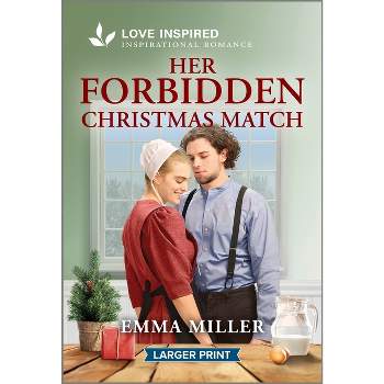 Her Forbidden Christmas Match - (Seven Amish Sisters) Large Print by  Emma Miller (Paperback)