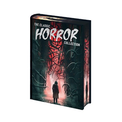The Classic Horror Collection - (Arcturus Pulp Classics) by  H P Lovecraft (Hardcover)