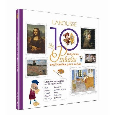 Las 10 Mejores Pinturas Para Niños - by  Sophie Crépon (Hardcover)