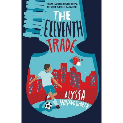 The Eleventh Trade - by  Alyssa Hollingsworth (Paperback)