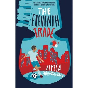 The Eleventh Trade - by  Alyssa Hollingsworth (Paperback) - 1 of 1