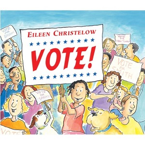 Vote! - by  Eileen Christelow (Paperback) - 1 of 1